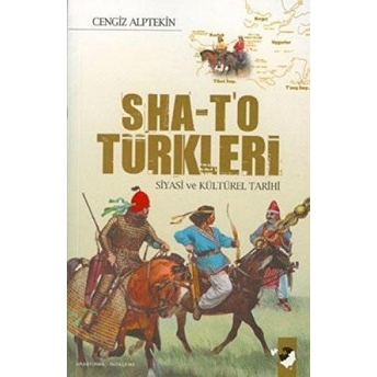 Sha-T'o Türkleri Siyasi Ve Kültürel Tarihi Cahit Alptekin