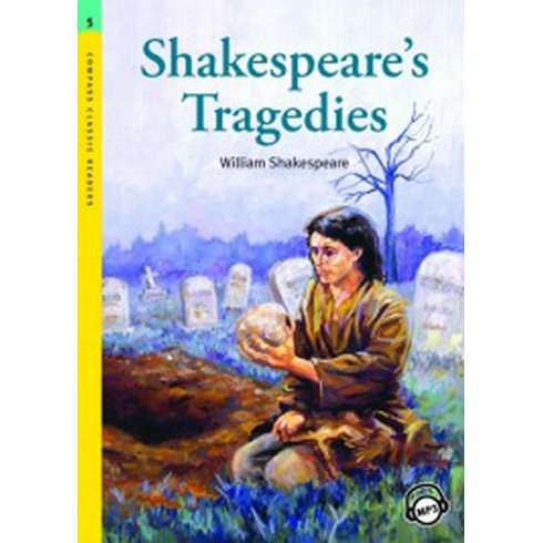 Shakespeare’s Tragedies - Level 5 William Shakespeare