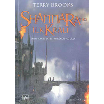 Shannara'nın Ilk Kralı Terry Brooks