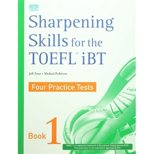 Sharpening Skills For The Toefl Ibt 1 Four Practice Tests Ciltli Jeff Zeter