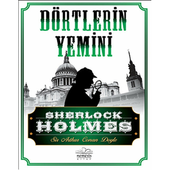 Shelock Holmes - Dörtlerin Yemini Sir Arthur Conan Doyle