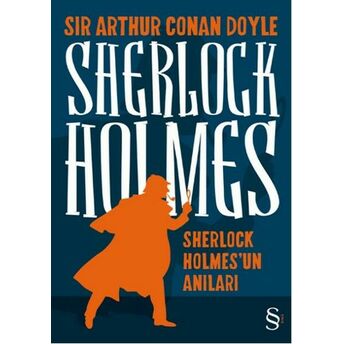 Sherleock Holmes / Sherlock Holmes'un Anıları Sir Arthur Conan Doyle