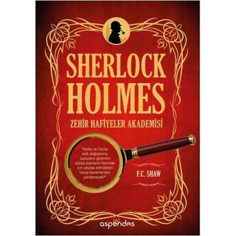 Sherlock Holmes 1 - Zehir Hafiyeler Akademisi F. C. Shaw