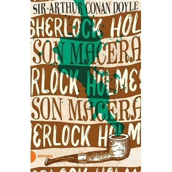 Sherlock Holmes 11 - Son Macera Sir Arthur Conan Doyle