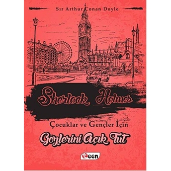 Sherlock Holmes 2 - Gözlerini Açık Tut Sir Arthur Conan Doyle