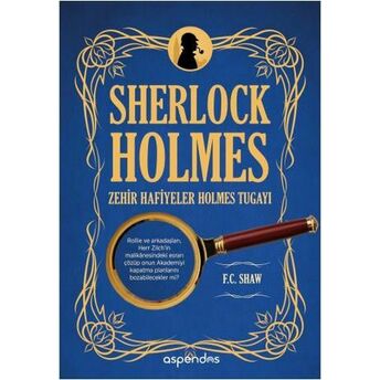 Sherlock Holmes 3 - Zehir Hafiyeler Holmes Tugayı F. C. Shaw