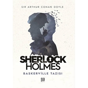 Sherlock Holmes Baskerville Tazısı - Sir Arthur Conan Doyle