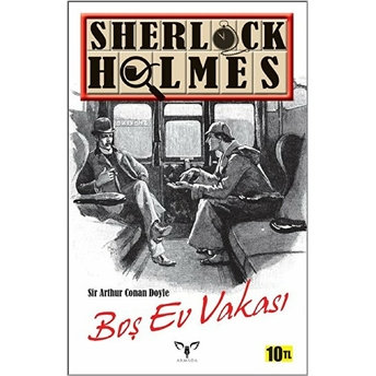 Sherlock Holmes - Boş Ev Vakası Sir Arthur Conan Doyle