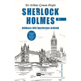 Sherlock Holmes - Bulmaca Gibi Ipuçlarının Ardında Sir Arthur Conan Doyle