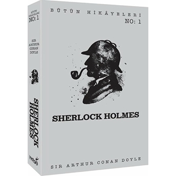 Sherlock Holmes - Bütün Hikâyeleri 1 Sir Arthur Conan Doyle