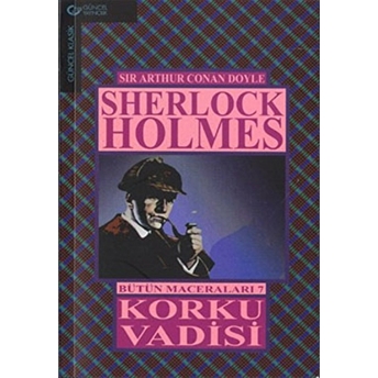 Sherlock Holmes Bütün Maceraları 7 Korku Vadisi Sir Arthur Conan Doyle