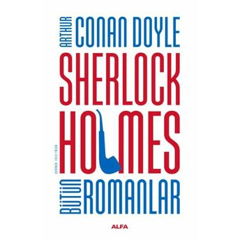 Sherlock Holmes Bütün Romanlar (Ciltli) Sir Arthur Conan Doyle