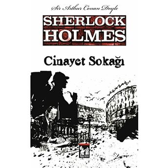 Sherlock Holmes - Cinayet Sokağı Sir Arthur Conan Doyle