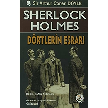 Sherlock Holmes - Dörtlerin Esrarı Sir Arthur Conan Doyle