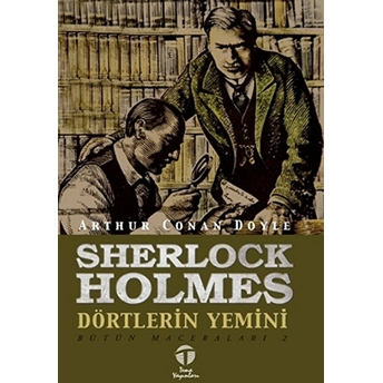 Sherlock Holmes - Dörtlerin Yemini Sir Arthur Conan Doyle