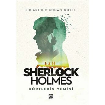 Sherlock Holmes - Dörtlerin Yemini Sir Arthur Conan Doyle