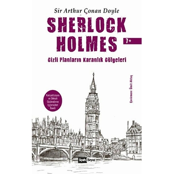 Sherlock Holmes - Gizli Planların Karanlık Gölgeleri Sir Arthur Conan Doyle