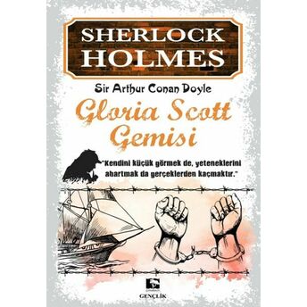 Sherlock Holmes - Gloria Scott Gemisi Sir Arthur Conan Doyle