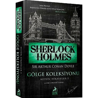 Sherlock Holmes Gölge Koleksiyonu Sir Arthur Conan Doyle