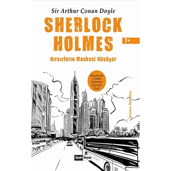 Sherlock Holmes - Hırsızların Maskesi Düşüyor Sir Arthur Conan Doyle