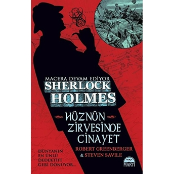 Sherlock Holmes - Hüznün Zirvesinde Cinayet Steven Savile , Robert Greenberger