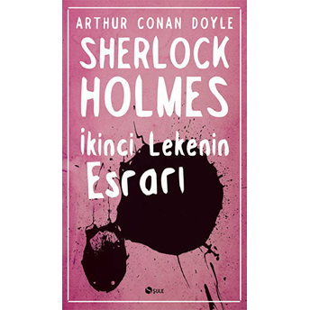 Sherlock Holmes - Ikinci Lekenin Esrarı Sir Arthur Conan Doyle