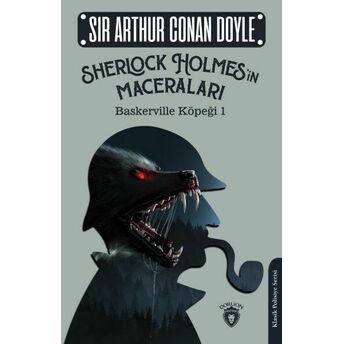 Sherlock Holmes’in Maceraları - Baskerville Köpeği 1 Sir Arthur Conan Doyle