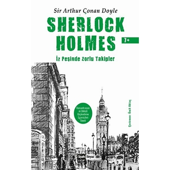 Sherlock Holmes - Iz Peşinde Zorlu Takipler Sir Arthur Conan Doyle