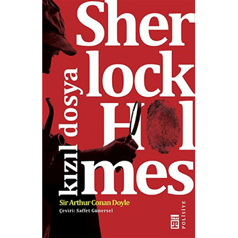 Sherlock Holmes - Kızıl Dosya Sir Arthur Conan Doyle