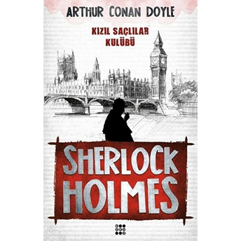 Sherlock Holmes - Kızıl Saçlılar Kulübü Sir Arthur Conan Doyle