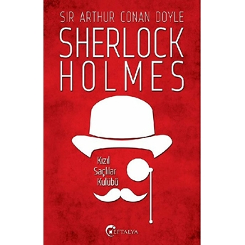 Sherlock Holmes - Kızıl Saçlılar Kulübü Sir Arthur Conan Doyle