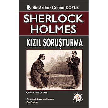 Sherlock Holmes - Kızıl Soruşturma Sir Arthur Conan Doyle