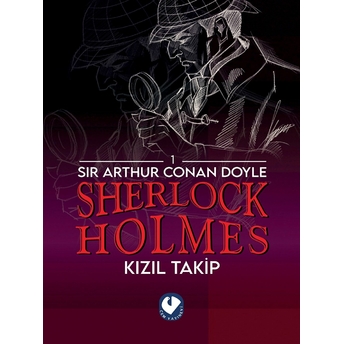 Sherlock Holmes / Kızıl Takip Sir Arthur Conan Doyle