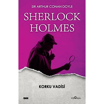 Sherlock Holmes - Korku Vadisi Sir Arthur Conan Doyle