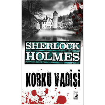 Sherlock Holmes - Korku Vadisi Sir Arthur Conan Doyle