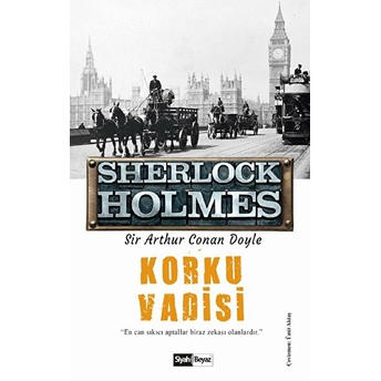 Sherlock Holmes - Korku Vadisi Sir Arthur Conan Doyle