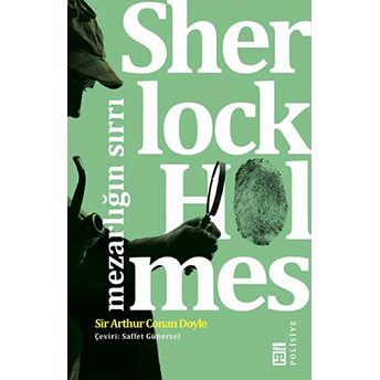 Sherlock Holmes - Mezarlığın Sırrı Sir Arthur Conan Doyle