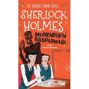 Sherlock Holmes Mühendisin Başparmağı Sir Arthur Conan Doyle