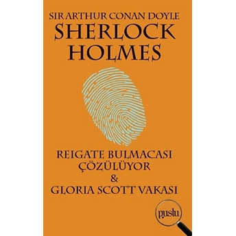 Sherlock Holmes-Reıgate Bulmacası Çözülüyor & Glorıa Scott Vakası