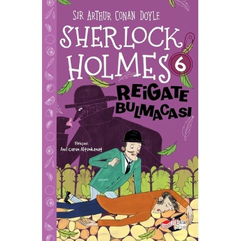 Sherlock Holmes - Reigate Bulmacası Sır Arthur Conan Doyle