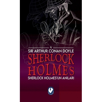 Sherlock Holmes - Sherlock Holmes'un Anıları Sir Arthur Conan Doyle