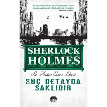 Sherlock Holmes Suç Detayda Saklıdır