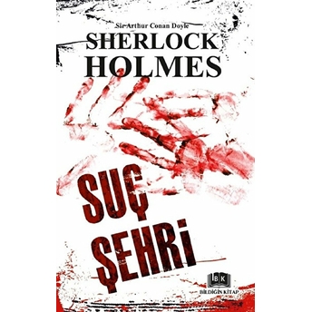 Sherlock Holmes - Suç Şehri Sir Arthur Conan Doyle