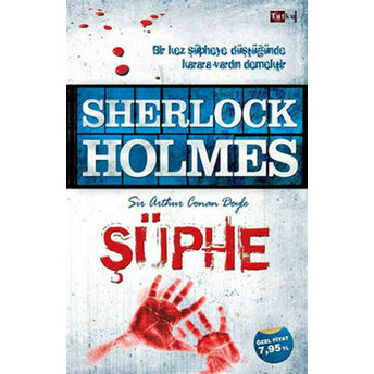 Sherlock Holmes Şüphe Sir Arthur Conan Doyle