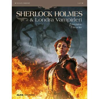 Sherlock Holmes Ve Londra Vampirleri Sylvain Cordurie