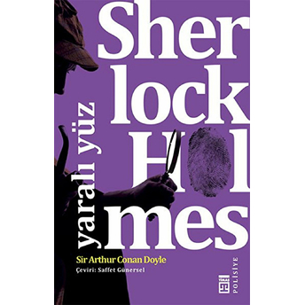 Sherlock Holmes - Yaralı Yüz Sir Arthur Conan Doyle