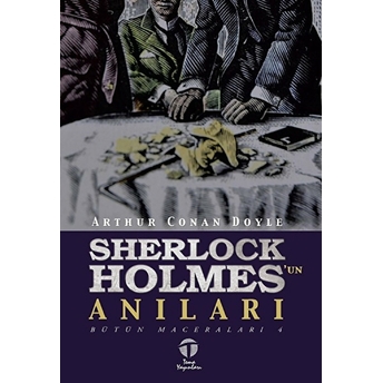 Sherlock Holmes'un Anıları Sir Arthur Conan Doyle