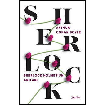 Sherlock Holmes'ün Anıları Sir Arthur Conan Doyle