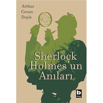 Sherlock Holmesun Anıları Sir Arthur Conan Doyle