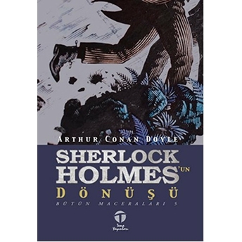 Sherlock Holmes'un Dönüşü Sir Arthur Conan Doyle